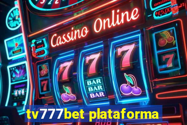 tv777bet plataforma